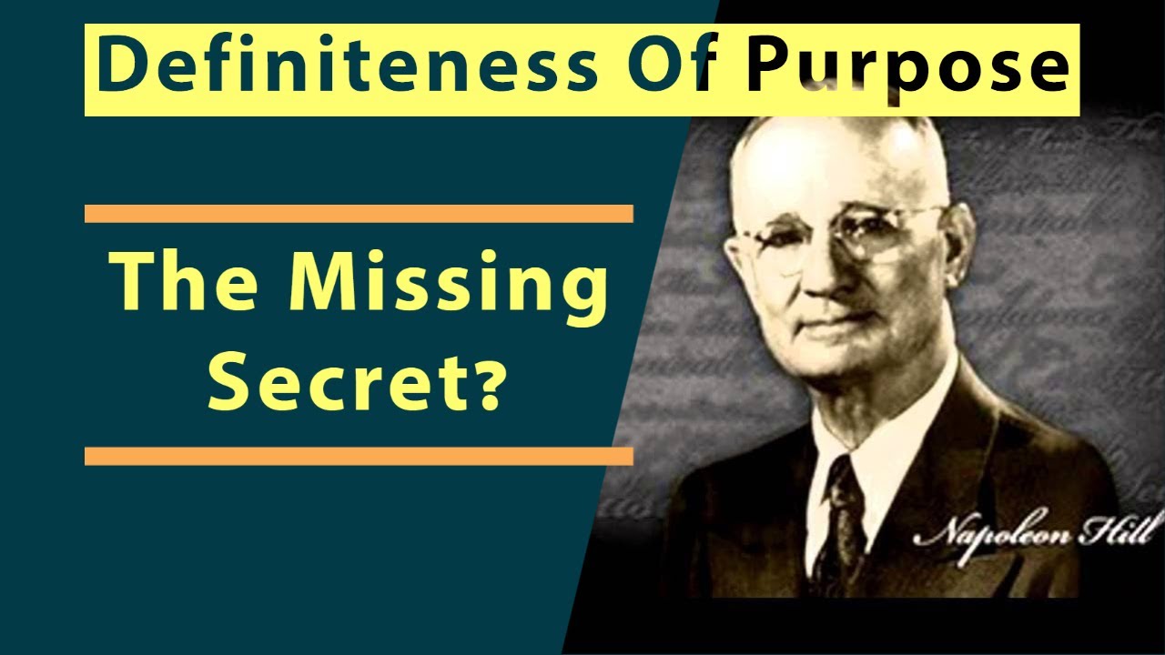Definiteness Of Purpose Napoleon Hill - The Hidden Secret?