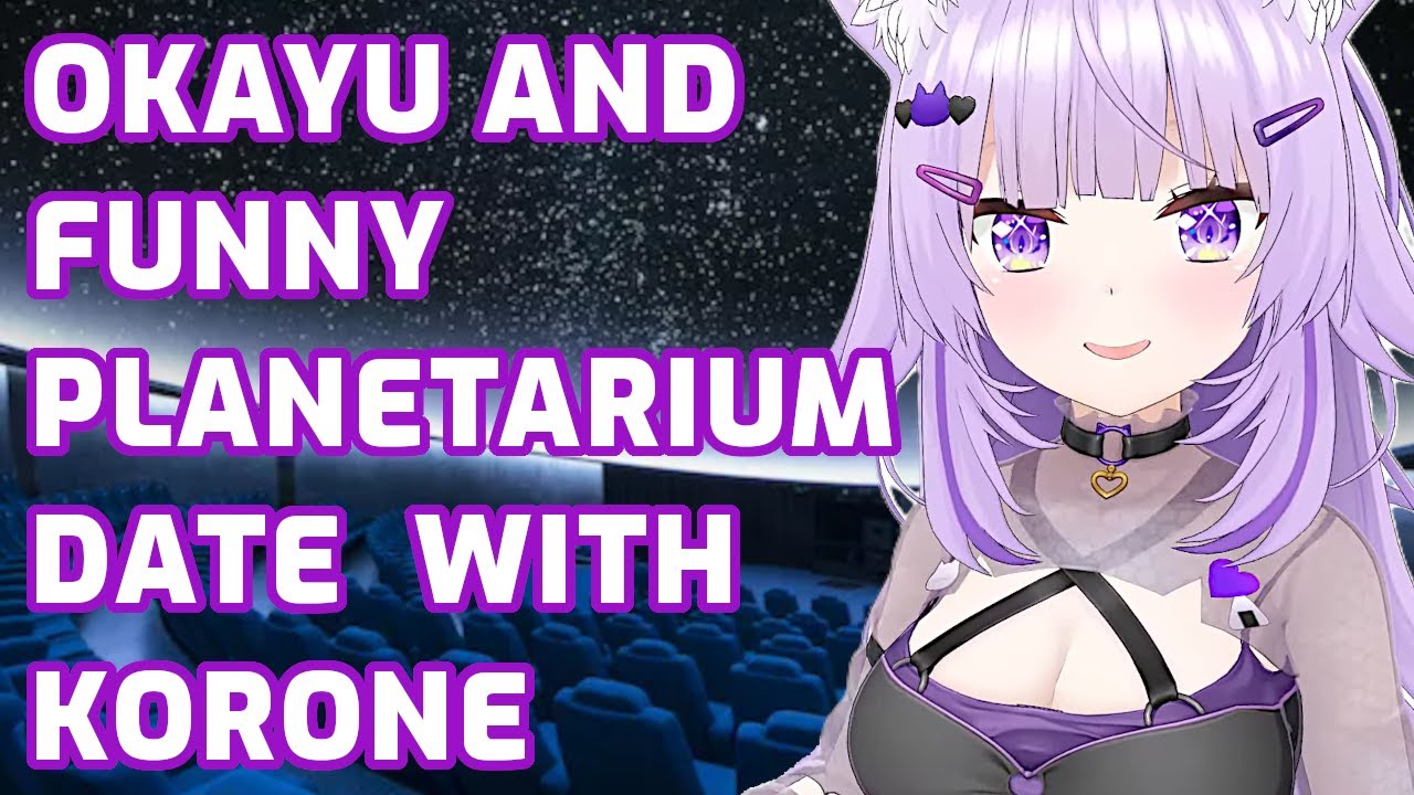 [hololive] Okayu Talks About Her Planetarium Date With Korone [ Nekomata Okayu / Nakiri Ayame ]