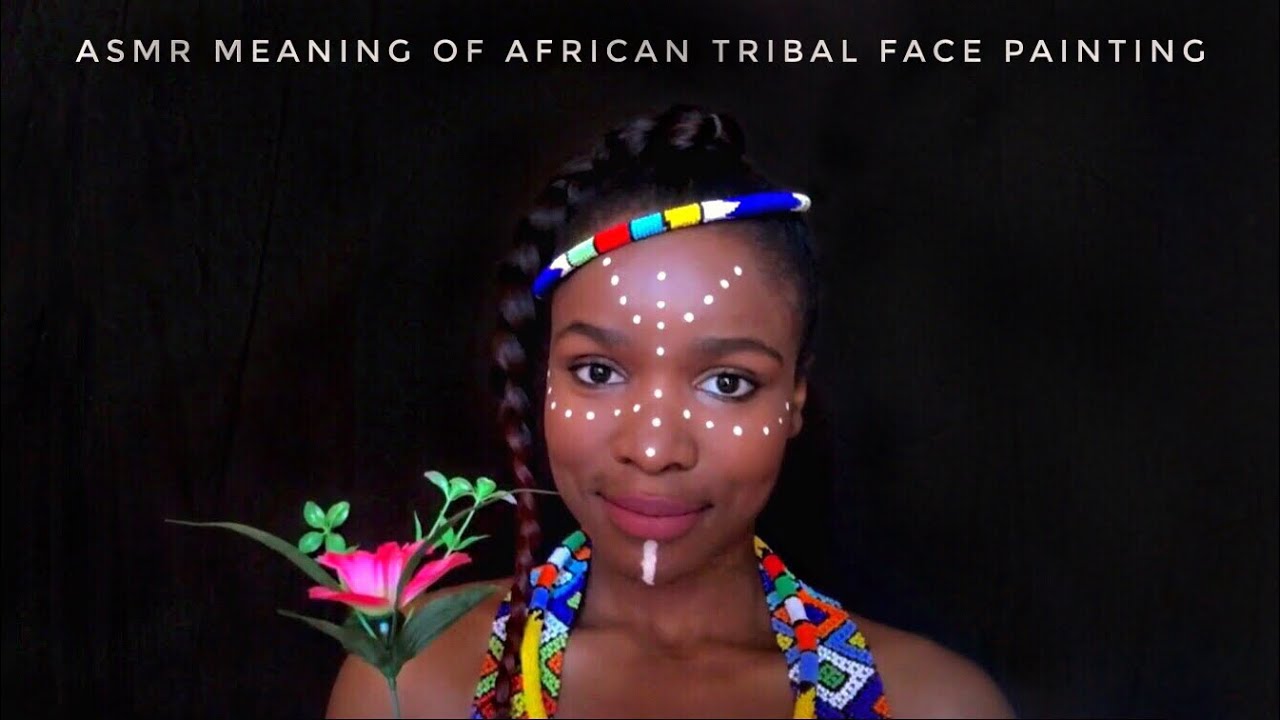 ASMR Teaching You About The Meaning Of African Tribal Face Painting (Whispered)