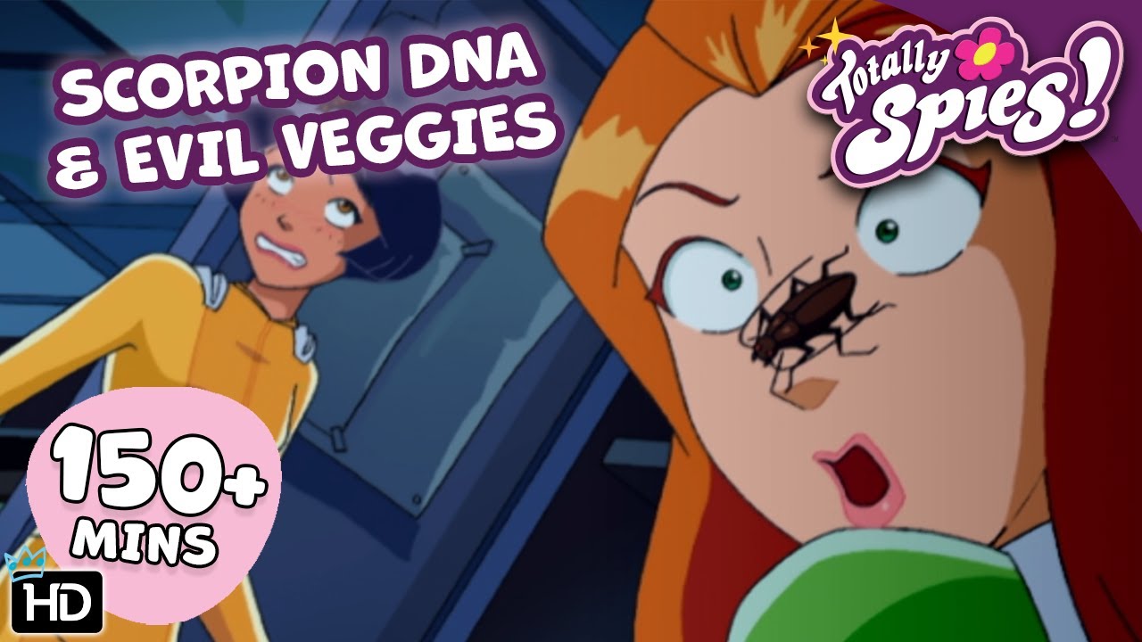 Scorpion-Man DNA & Crazy Veggie Serums - Season 1-6 ✨ FULL Episode Compilation 🌸 Totally Spies!