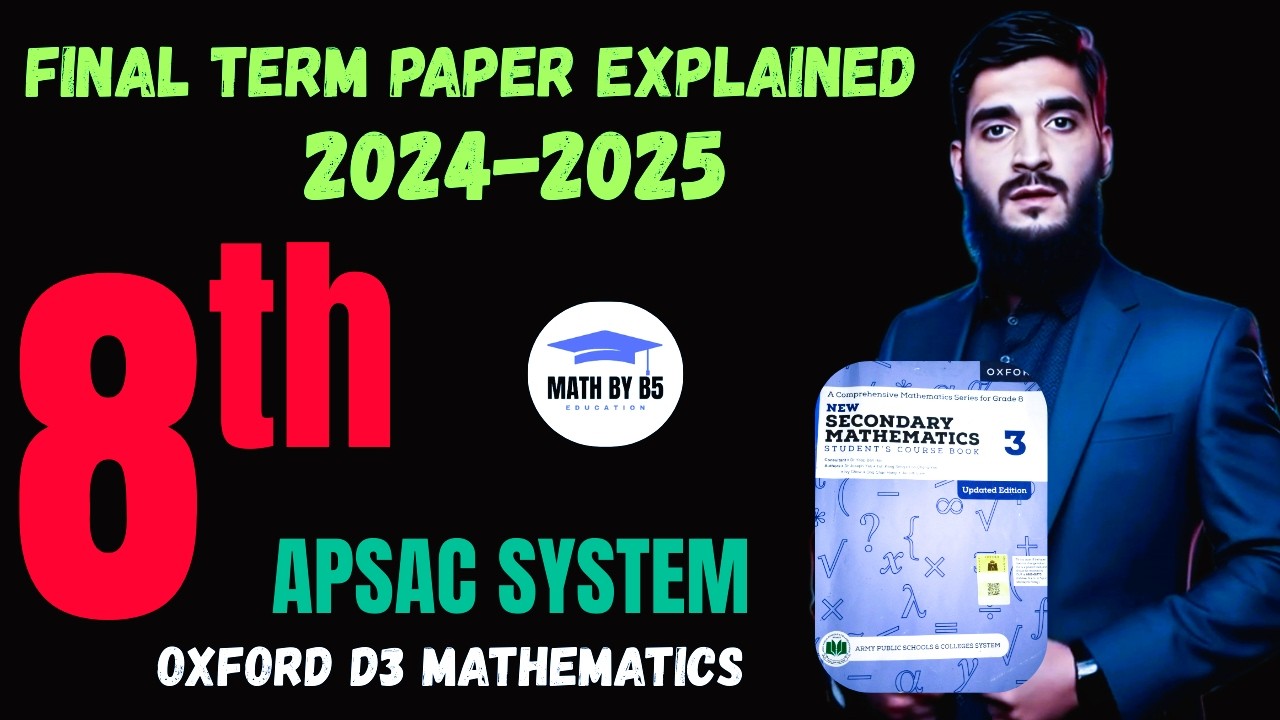 Explained Class 8 Final Term Paper 2025 | D3 Maths 📘