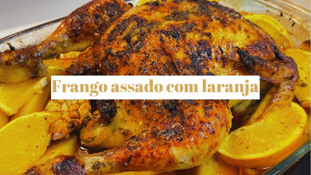 FRANGO ASSADO COM LARANJA E MEL, fica muito gostoso e suculento | 