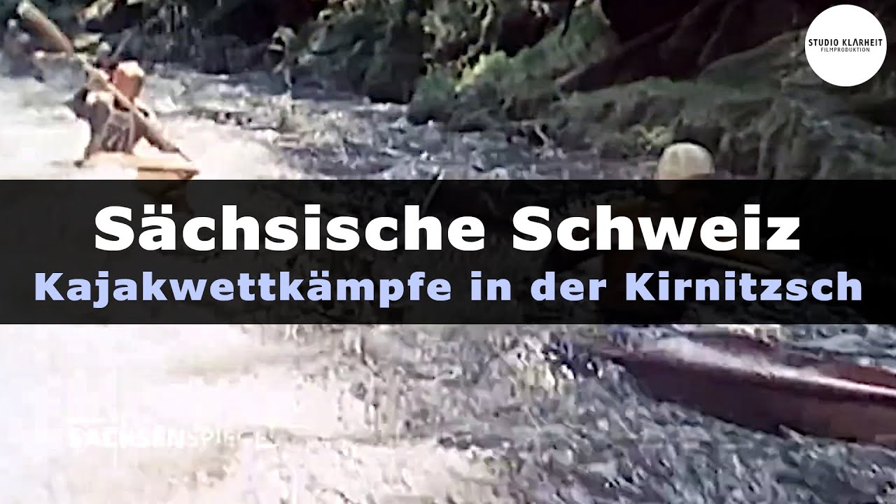 Reportage: Kajakwettkämpfe in der Kirnitzsch ~ Sächsische Schweiz