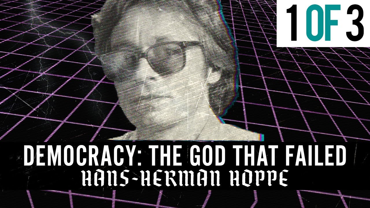 Hans-Herman Hoppe - Democracy: The God That Failed (Full Audiobook, Part 1 of 3)
