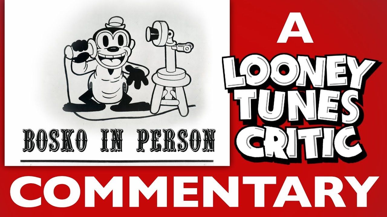 Bosko In Person | Looney Tunes Critic Commentary