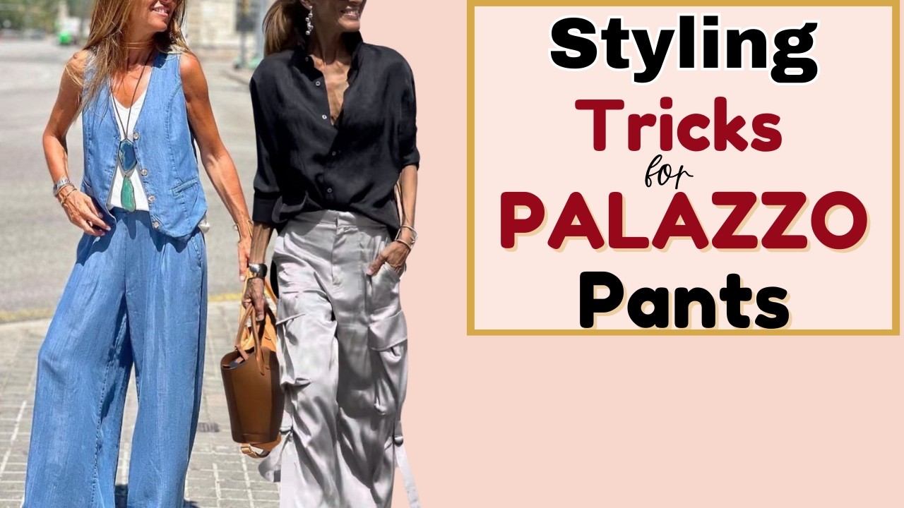 10 Ways to Wear Palazzo Pants and Feel Fabulous