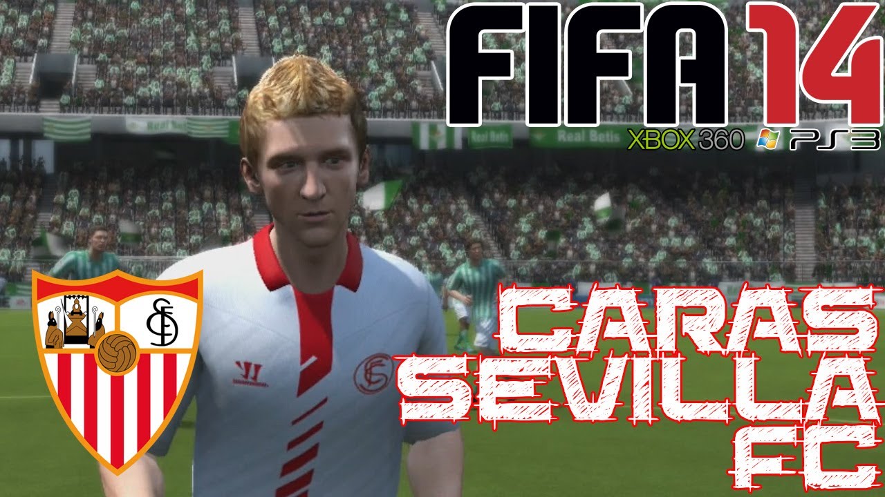 FIFA 14 || Sevilla F.C. || Caras de los jugadores