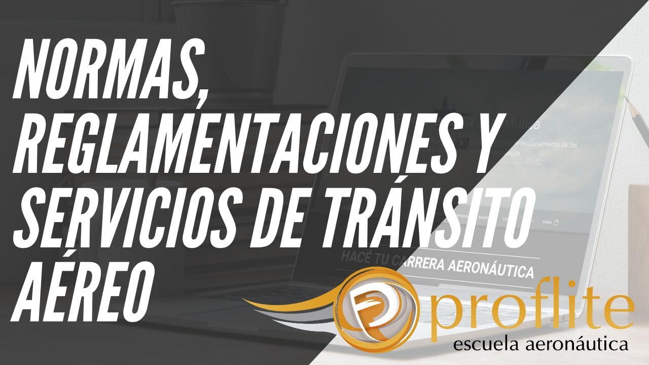 REG 2 - Normas, Reglamentaciones y Servicios de Tránsito Aéreo