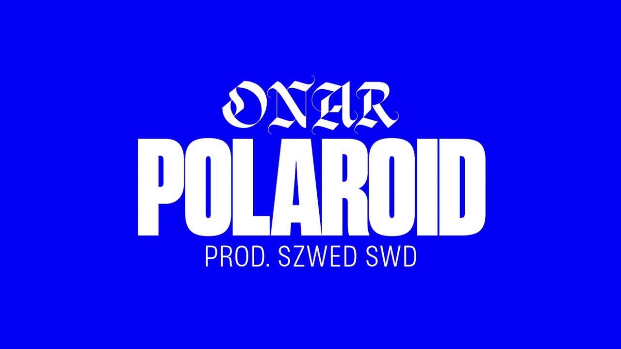 Onar - Polaroid (prod. Szwed Swd)