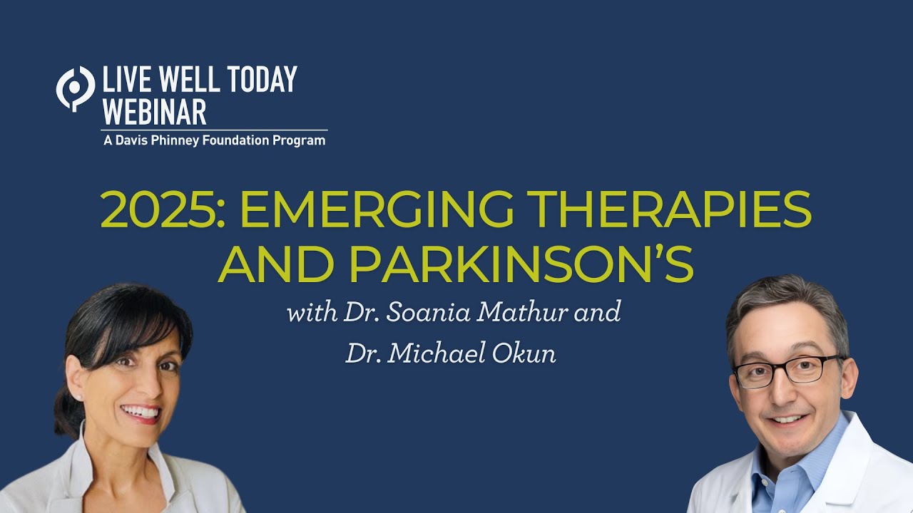 2025: Emerging Therapies and Parkinson's with Dr. Soania Mathur and Dr Michael Okun