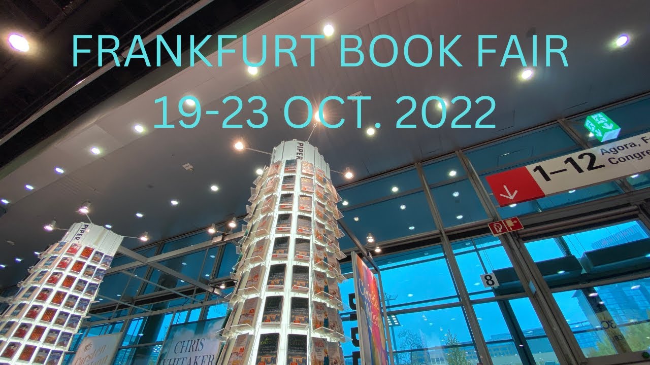 FRANKFURT BOOK FAIR, 19-23 OCT. 2022