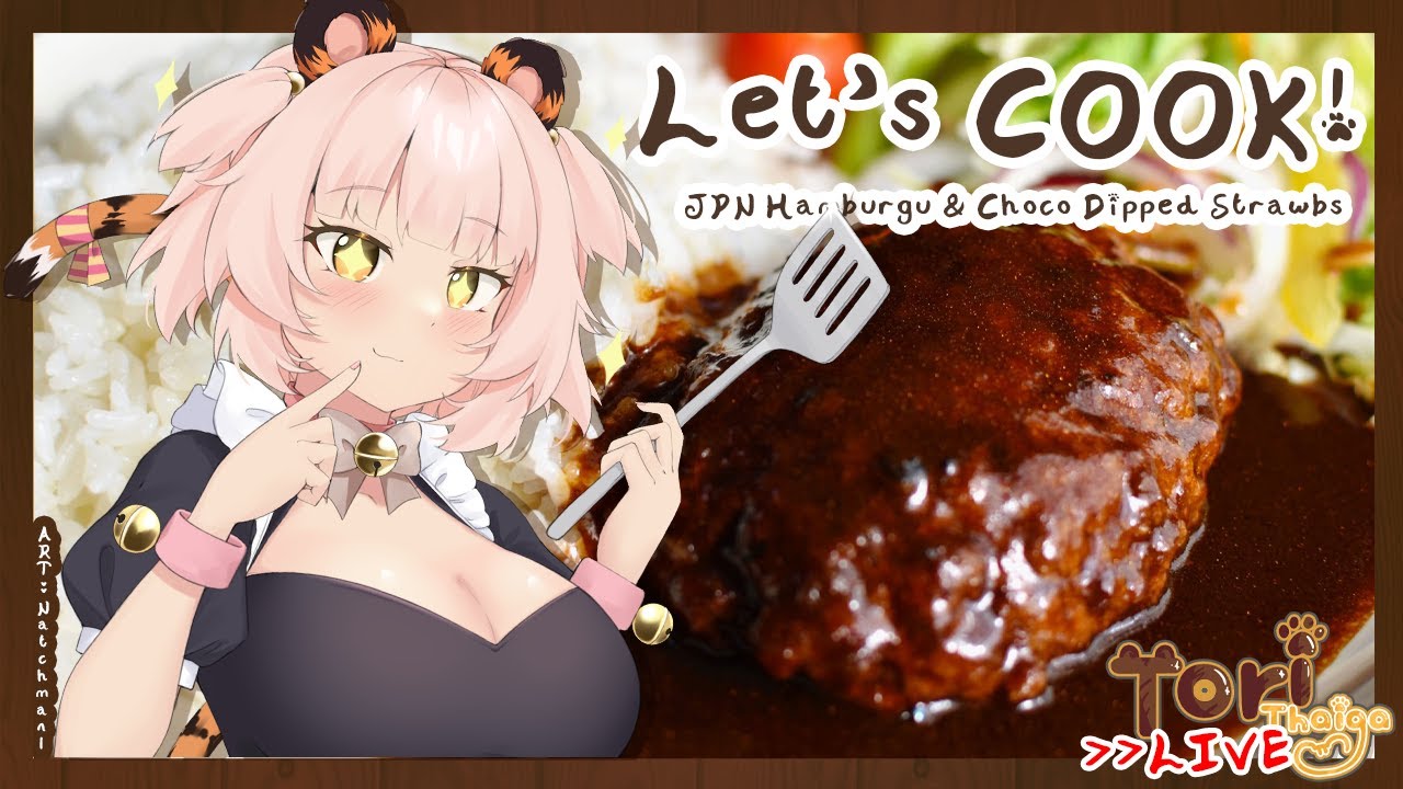 ✧Japanese Hamburga & Chocolate dipped strawberries✧Let's COOK with a VTUBER!✧Tori Thaiga✧