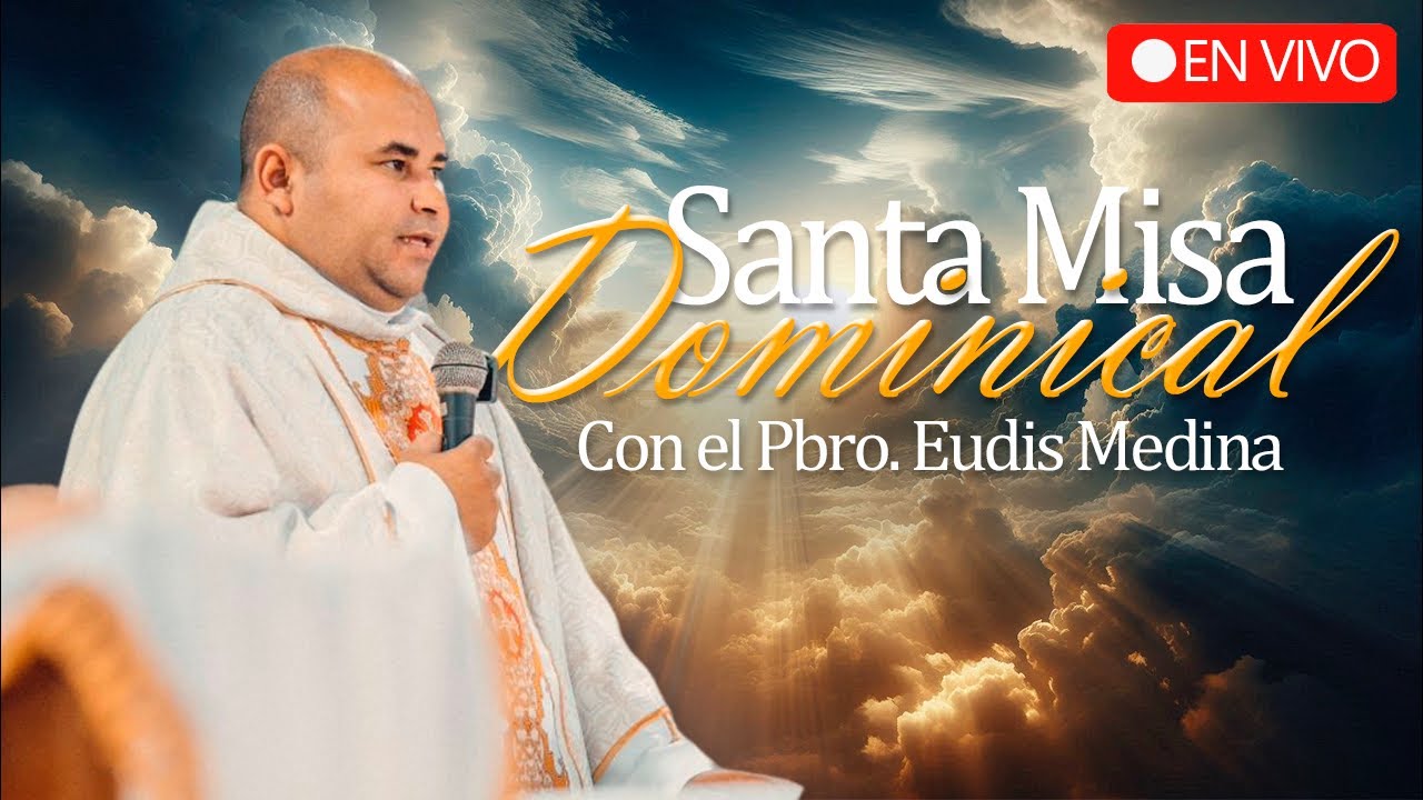 Misa de Hoy Domingo / 08 de Febrero del 2026 / Padre Eudis Medina está en vivo