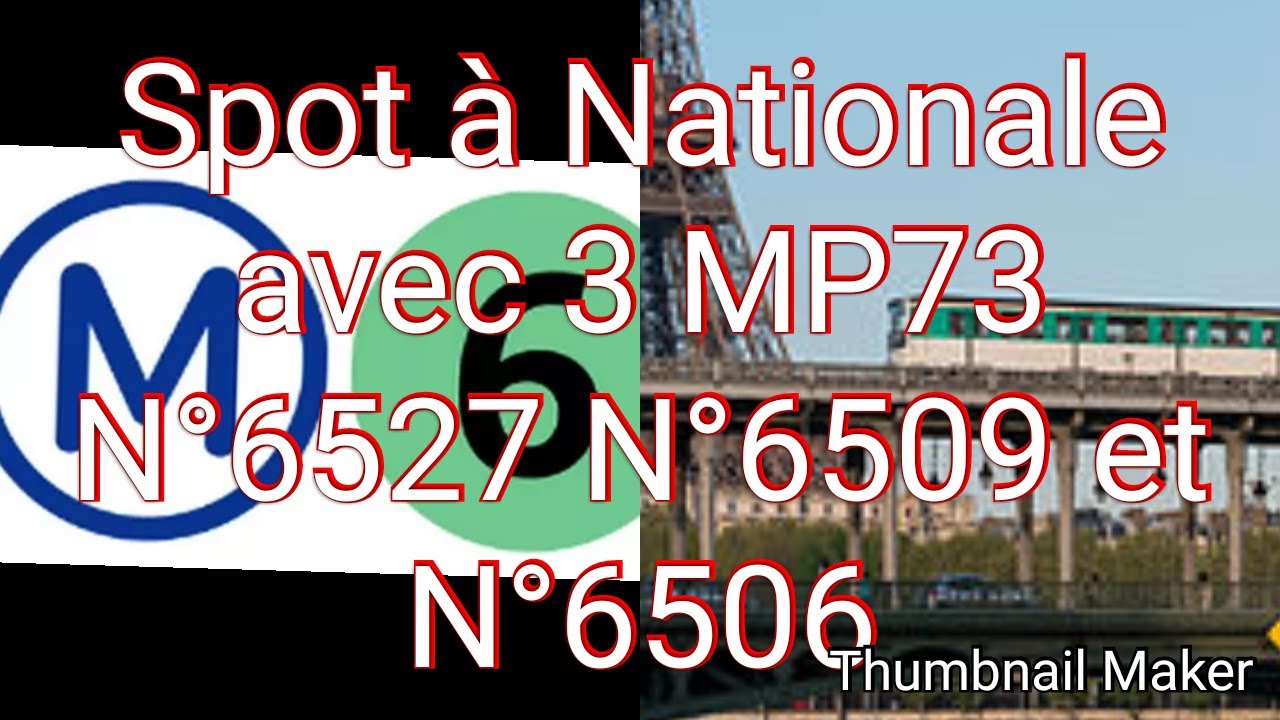 Ligne 6 (Métro) : Spot à Nationale avec 3 MP73 N°6527 N°6509 et N°6506