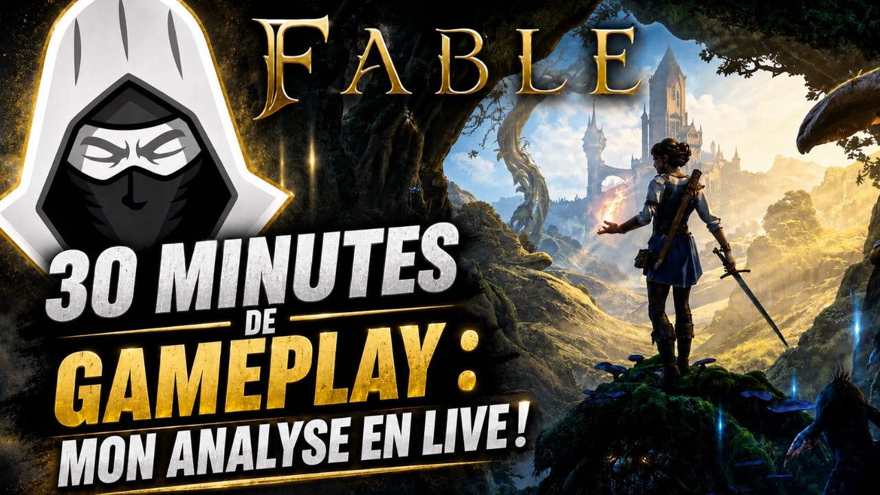 FABLE : 30 minutes de gameplay, mon analyse en live!