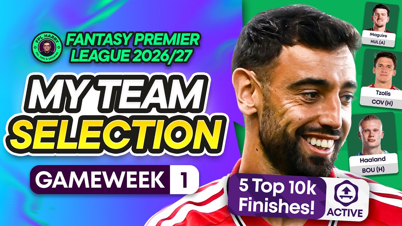 MY FPL GW1 TEAM SELECTION! 💥 LOCK IT IN? 🔒 5X TOP 10K FINISHES 🏆 | Fantasy Premier League 2026/27