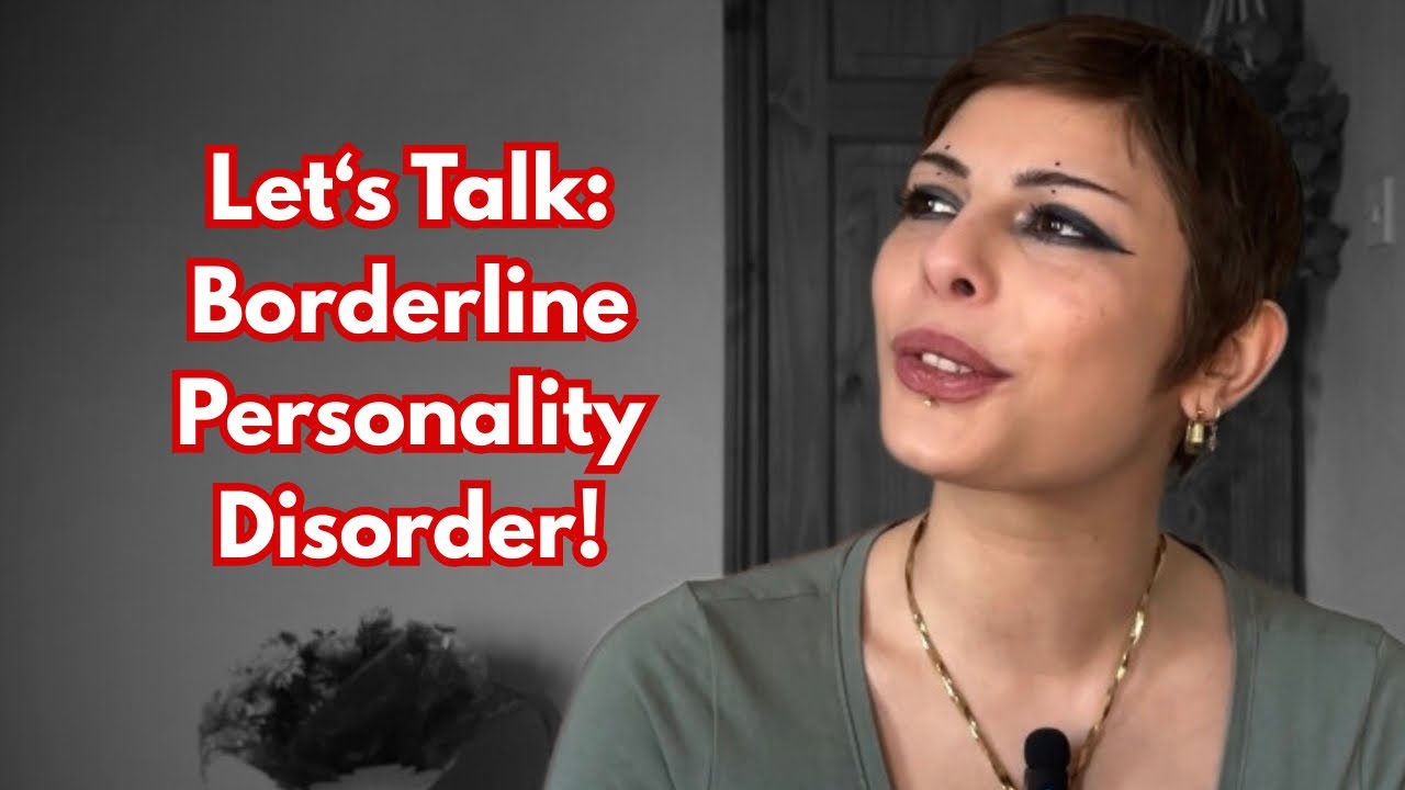 Let’s Talk: The Reality of Borderline Personality Disorder (Introduction)