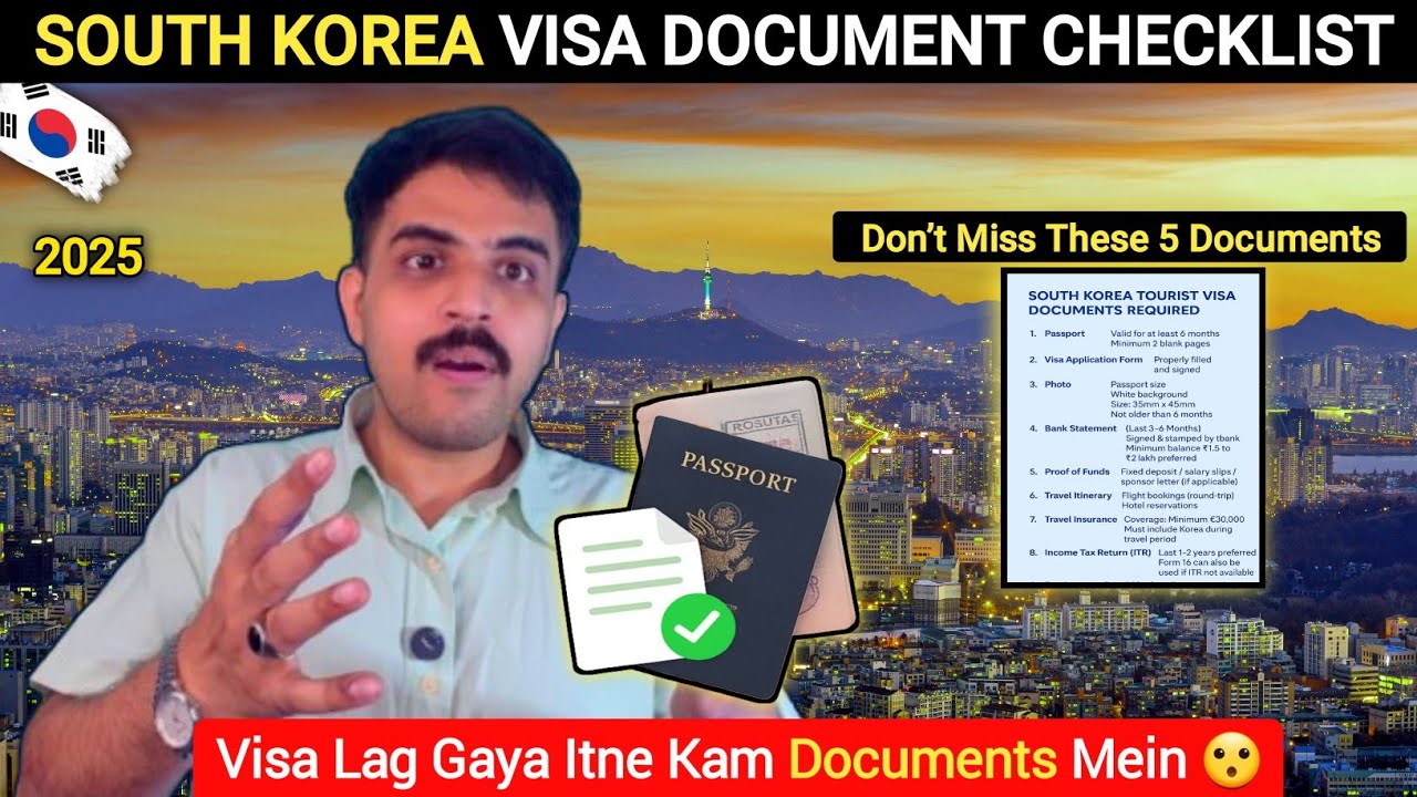 South Korea Tourist Visa 2025 - Complete Documents Checklist 