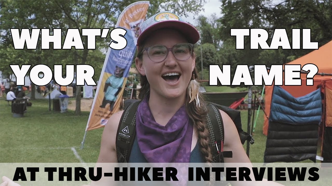 What's Your Trail Name? | Appalachian Trail Thru-Hiker Interviews from Trail Days 2019