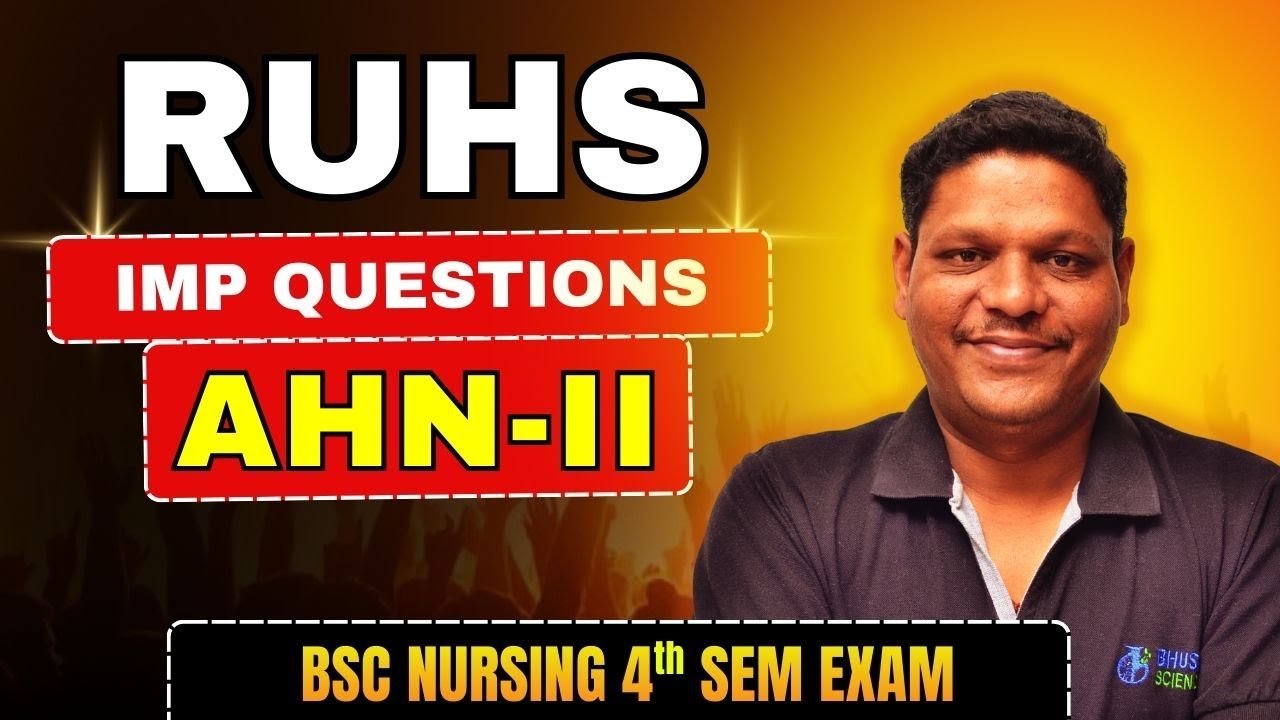 🚨 RUHS 4th Sem AHN-II: इन 100% Guaranteed IMP Questions को मिस मत करना! BSc Nursing Exam 2025 | ahn