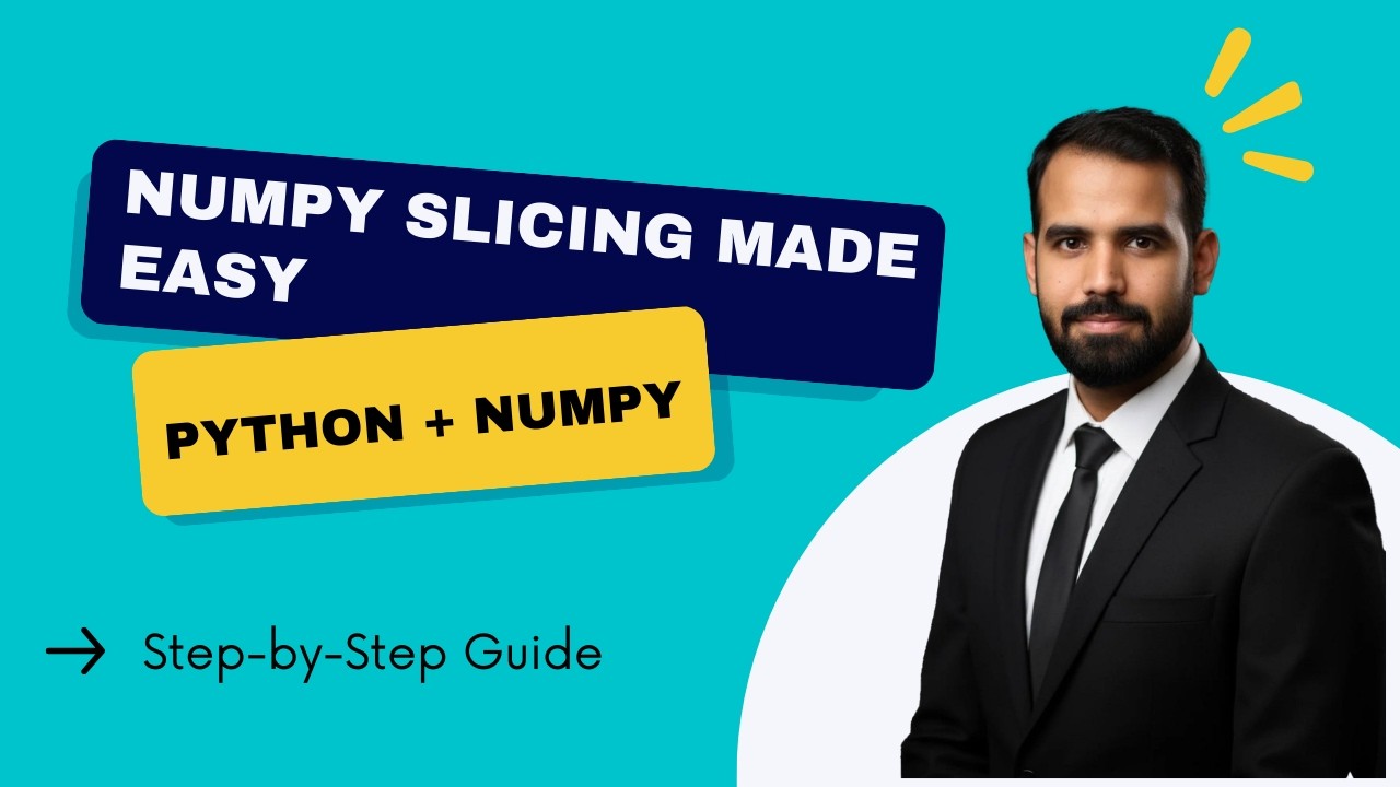Mastering NumPy Slices in Python | From Basic Indexing to Advanced Multi-Dimensional Slicing