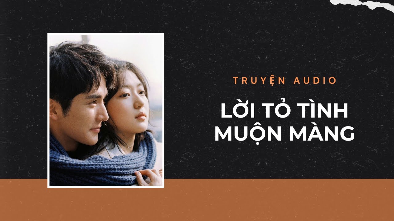 Truyện Audio / Lời Tỏ Tình Muộn Màng | Trần Thiên Minh