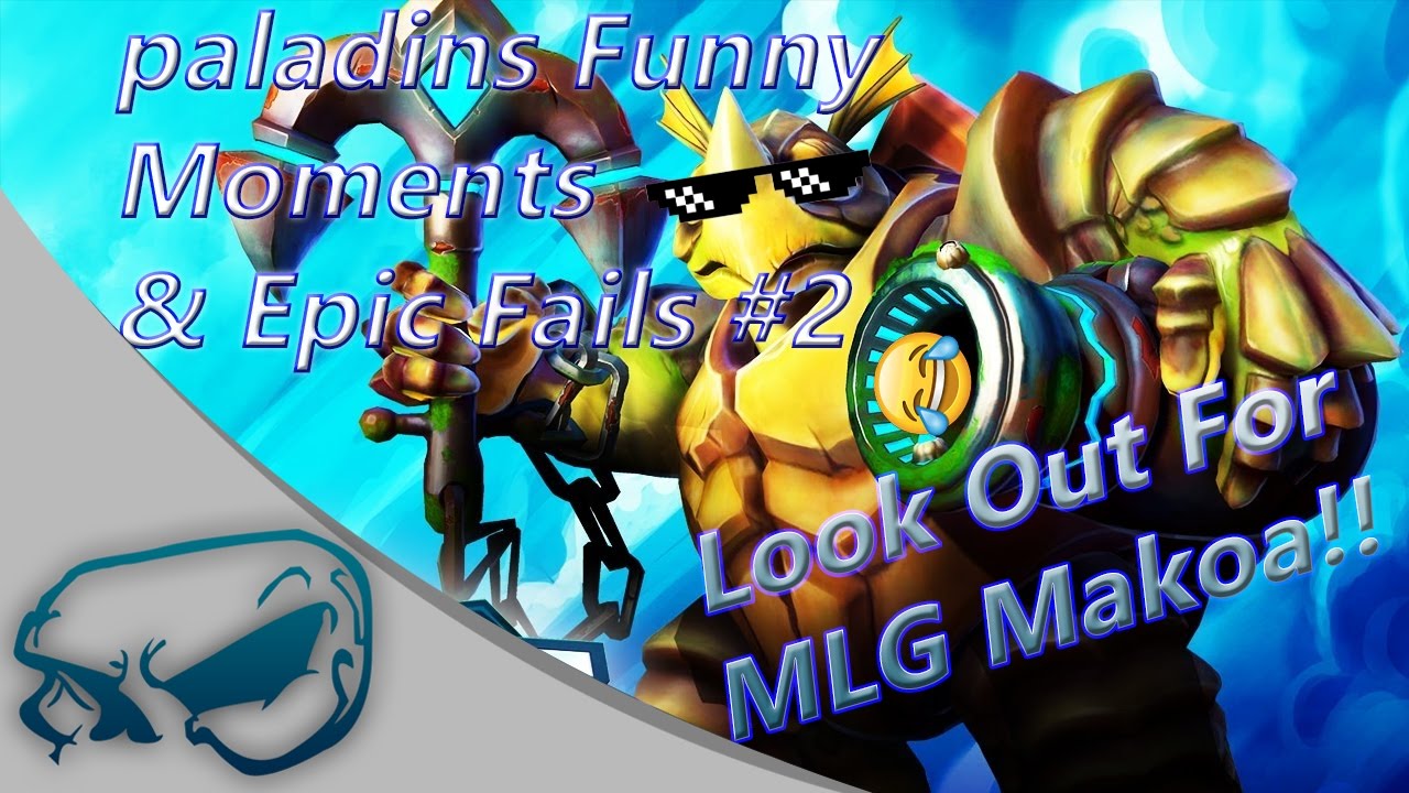 Paladins - Funny Moments & Epic Fails #2