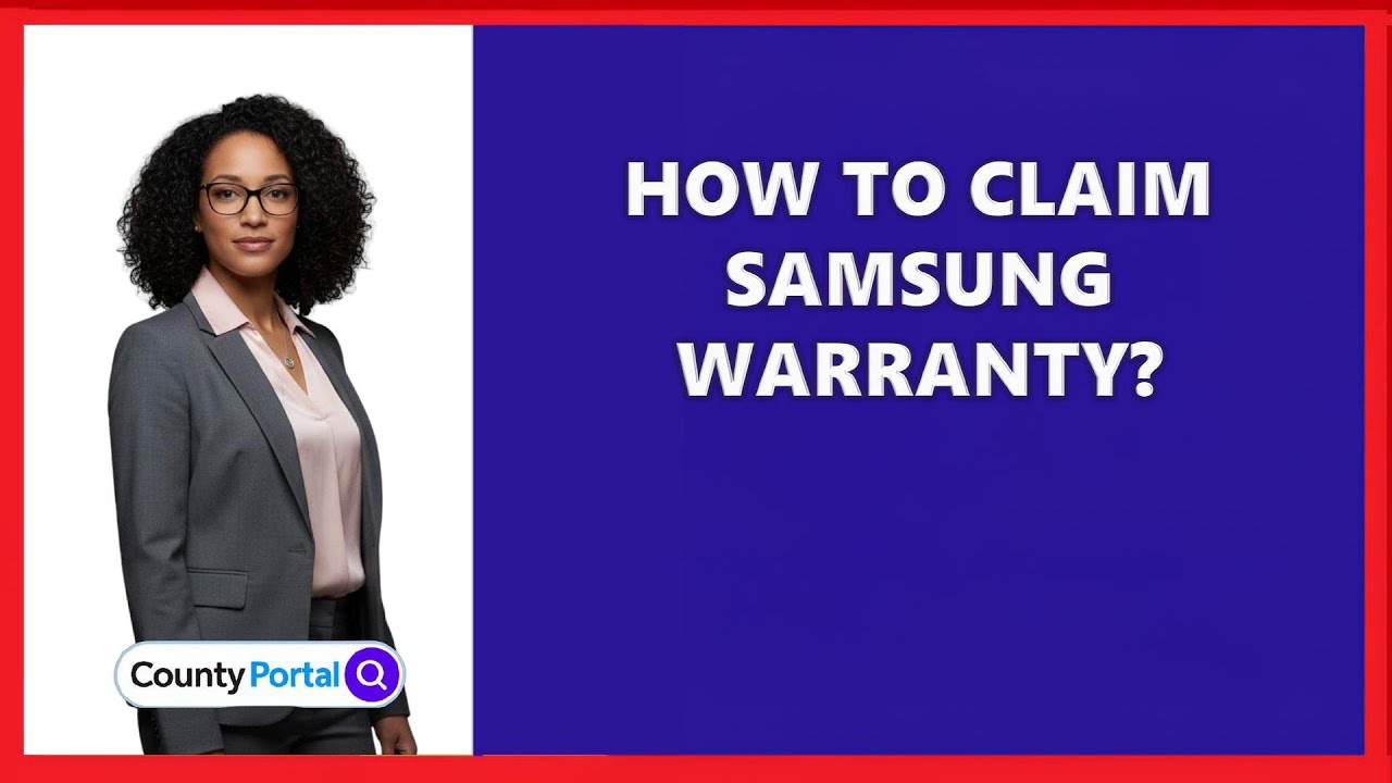 How To Claim Samsung Warranty?