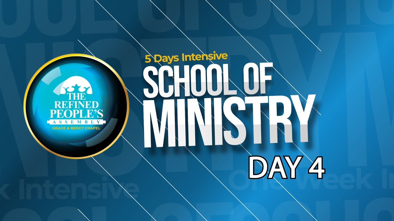SCHOOL OF MINISTRY with DR. ABEL DAMINA (DAY 4)
