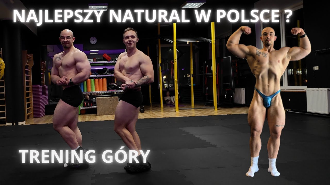 NAJLEPSZY NATURAL W POLSCE ?  | PAWEŁ PRZYBYLOK | TRENING GÓRY.