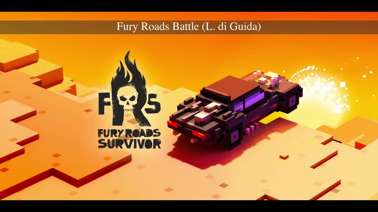 Fury Roads Battle Variation - Fury Roads Survivor OST