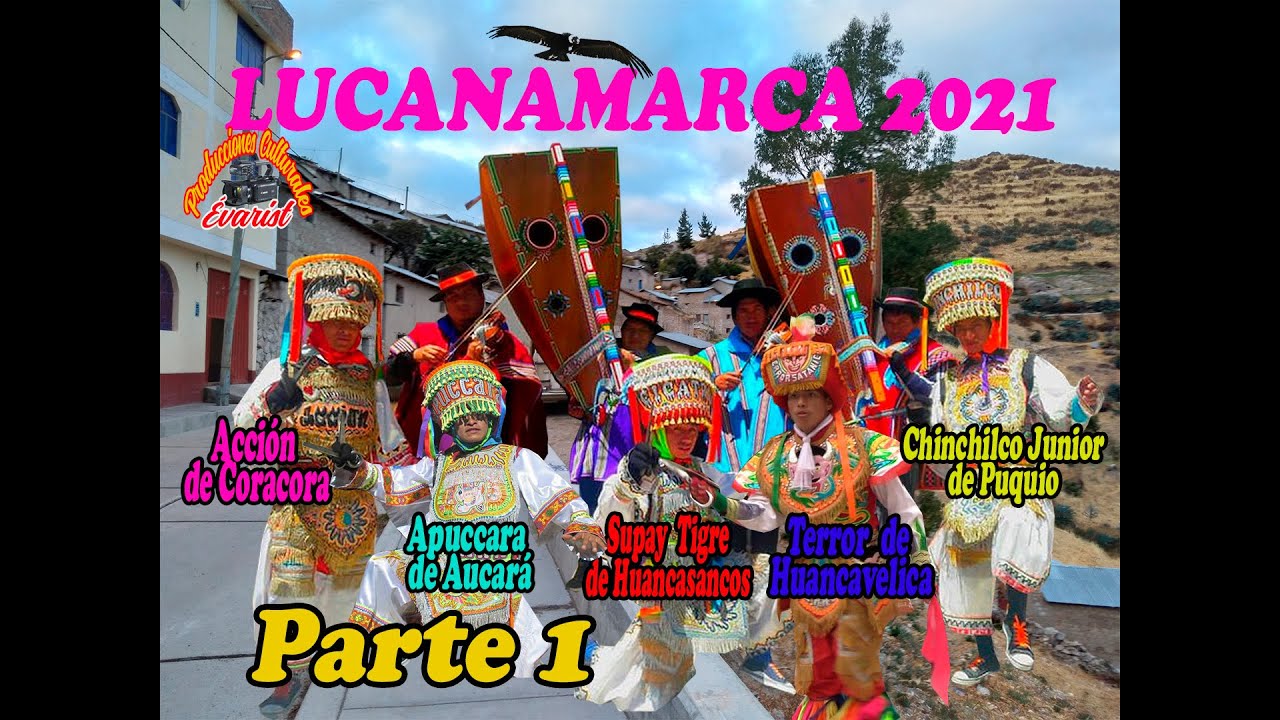 LUCANAMARCA 2021 CON ACCION, APUCCARA, CHINCHILCO, SUPAY TIGRE Y TERROR DE HUANCAVELICA