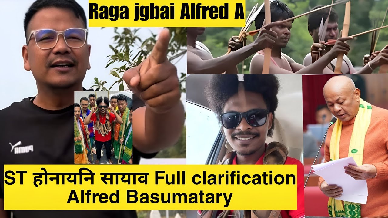 Alfred Basumatary ST होनायनि सायाव Full Clarification // Raga Jgbai Alfred A 