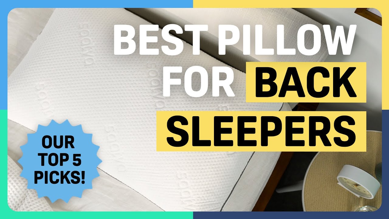 The Best Pillows for Back Sleepers &mdash; Our Top Picks!