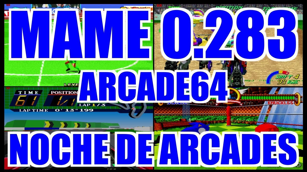 MAME 0.283 ARCADE64 NOCHE DE ARCADES