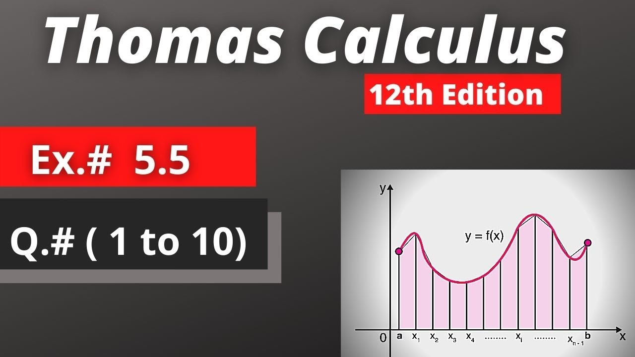 Exercise 5.5 Q.#( 1 to 10) || Thomas calculus 12th Edition Chapter 5 || Integration by substituting