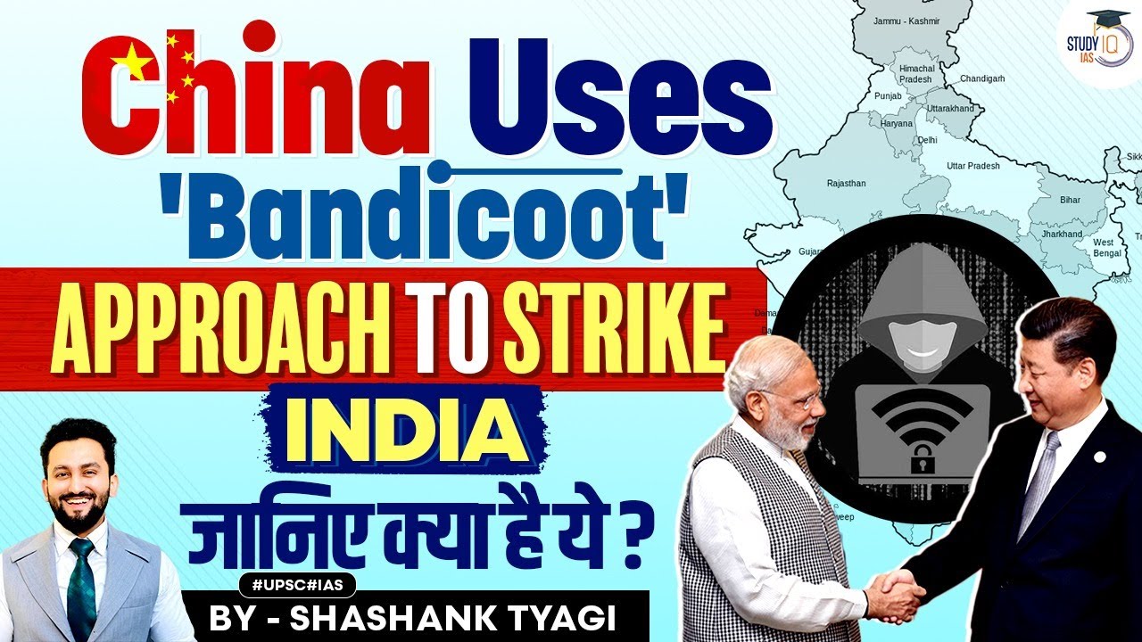 China Uses &lsquo;Bandicoot&rsquo; Approach To Strike India | UPSC Geopolitics