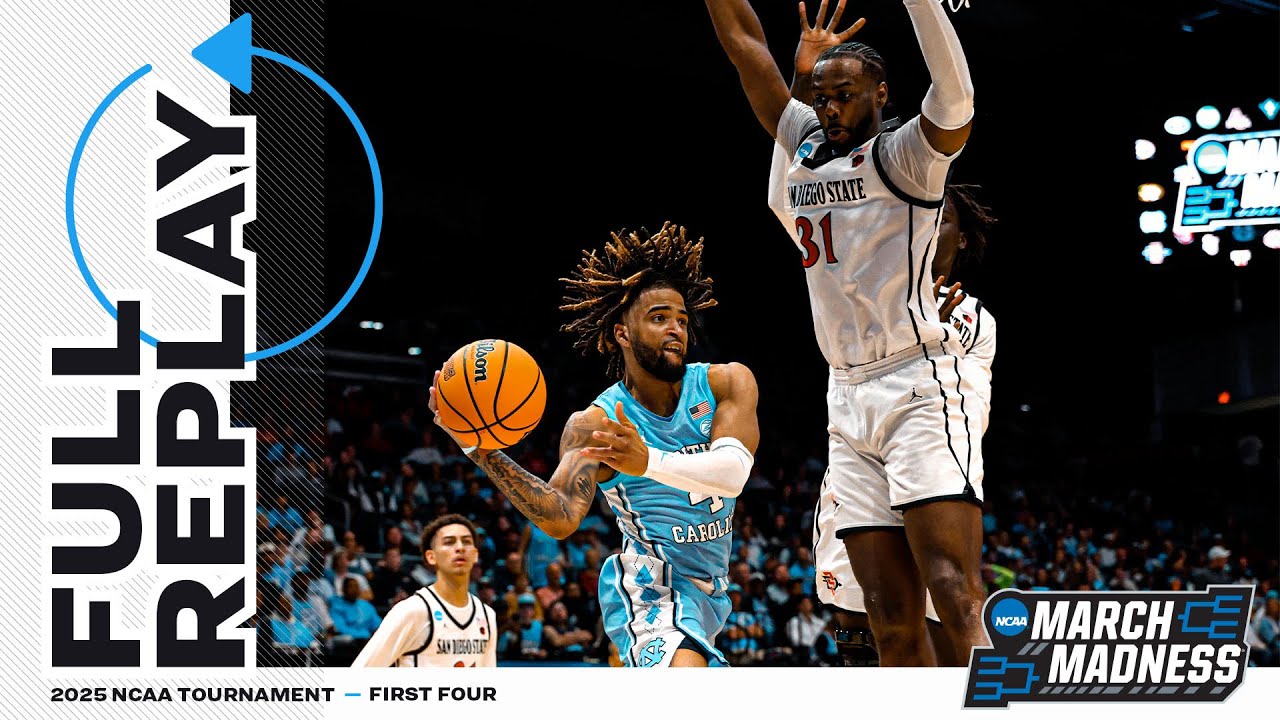 North Carolina vs. San Diego State - 2025 NCAA men&rsquo;s First Four | FULL REPLAY