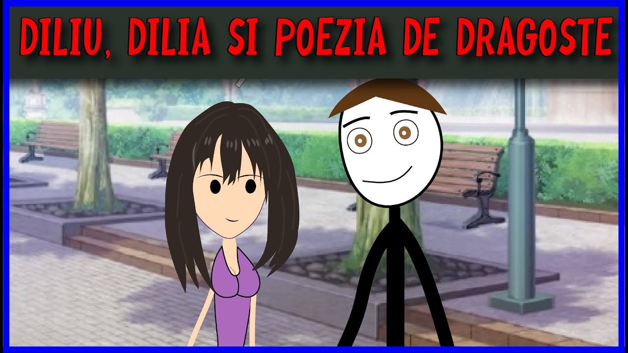 POVESTI DIN LICEU: DILIU, ANDREEA SI POEZIA DE DRAGOSTE!