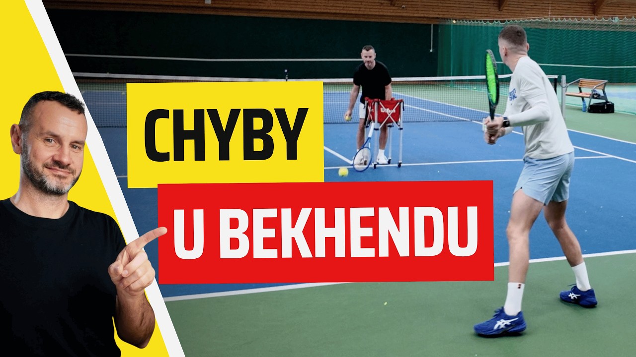 TENISOVÝ TRÉNINK: 4 CHYBY u bekhendu, které jsme MUSELI ZMĚNIT