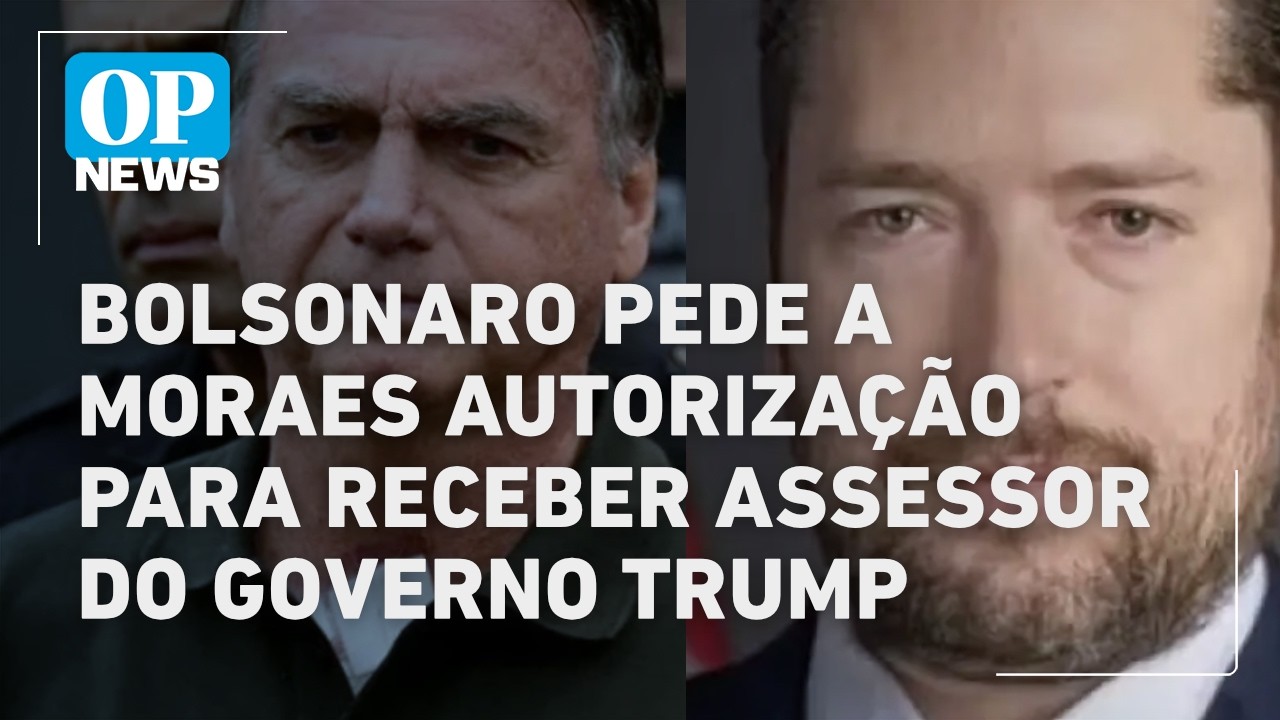Bolsonaro pede a Moraes autorização para receber assessor do governo Trump na Papudinha | OP NEWS