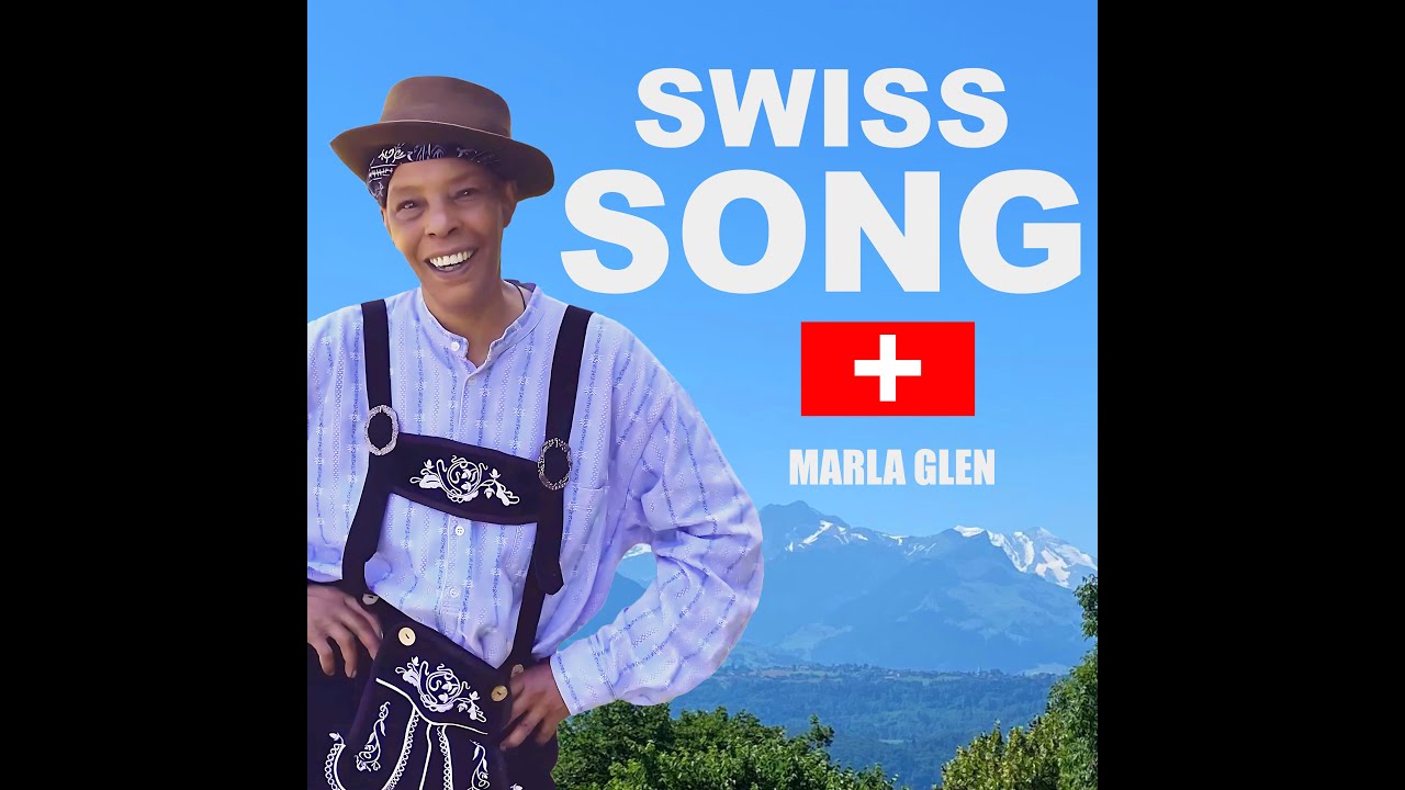 Marla Glen – Swiss Song (Official Music Video)