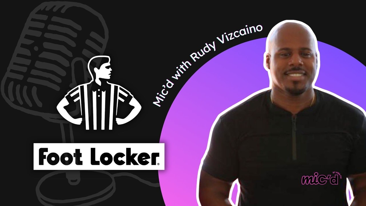 Rudy Vizcaino – Marketing Manager, Foot Locker