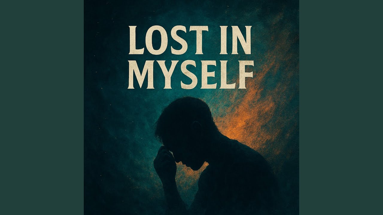 Lost in Myself