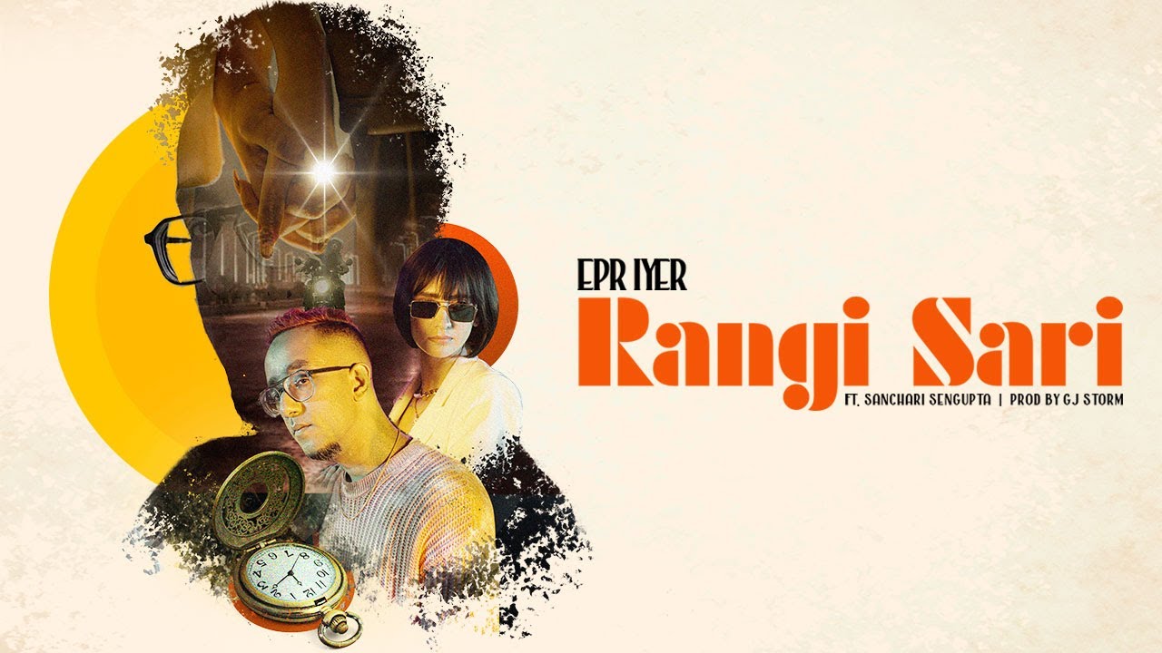 Rangi Sari | EPR Iyer feat. Sanchari Sengupta & GJ Storm | Latest Hindi Songs 2023