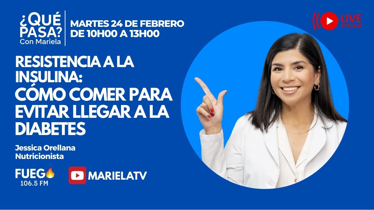 ¿Qué Pasa? con Mariela: Resistencia a la insulina: ¿cómo comer para evitar llegar a la diabetes?