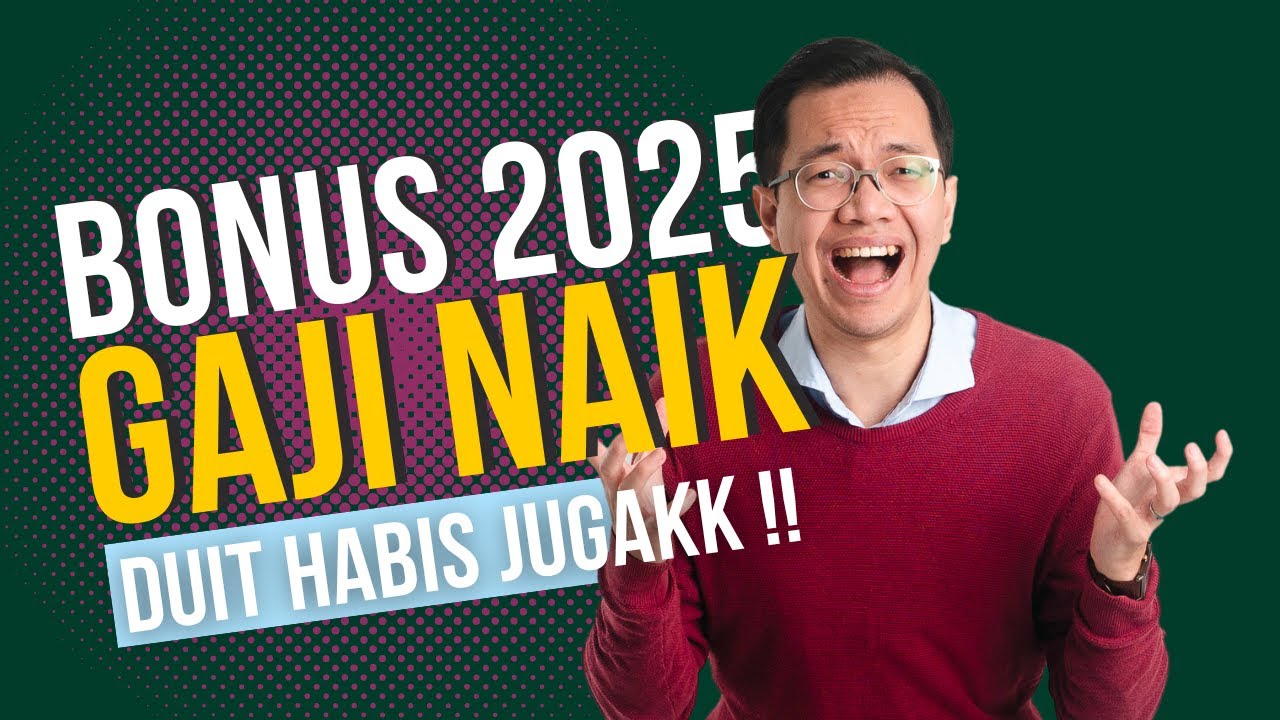 Gaji & Bonus 2025 Naik, Tapi Akaun Bank Masih Nazak ? Apahal