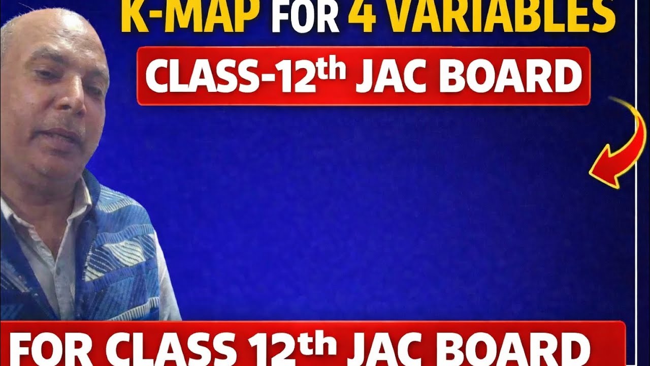 4 Variable K-Map Explained | Class 12 JAC Board | Important for Exam #jacboard #12thclass #cms 