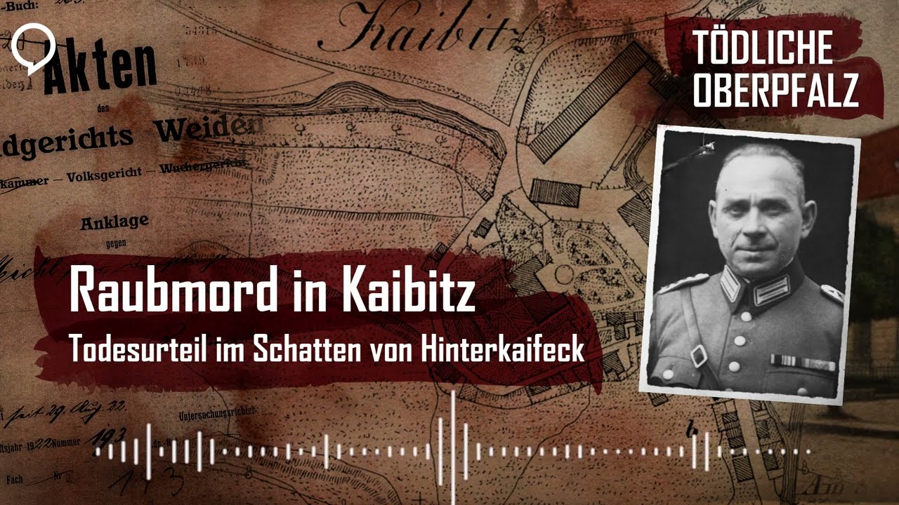 Tödliche Oberpfalz #2: Raubmord in Kaibitz – Todesurteil im Schatten von Hinterkaifeck