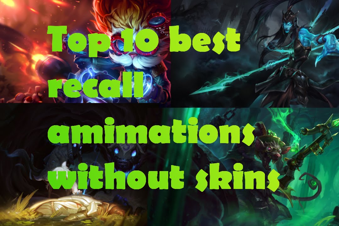 Top 10 best recall animation without skins | TopLeague